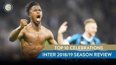 10 خوشحالی برتر بازیکنان اینتر در فصل 19-2018
